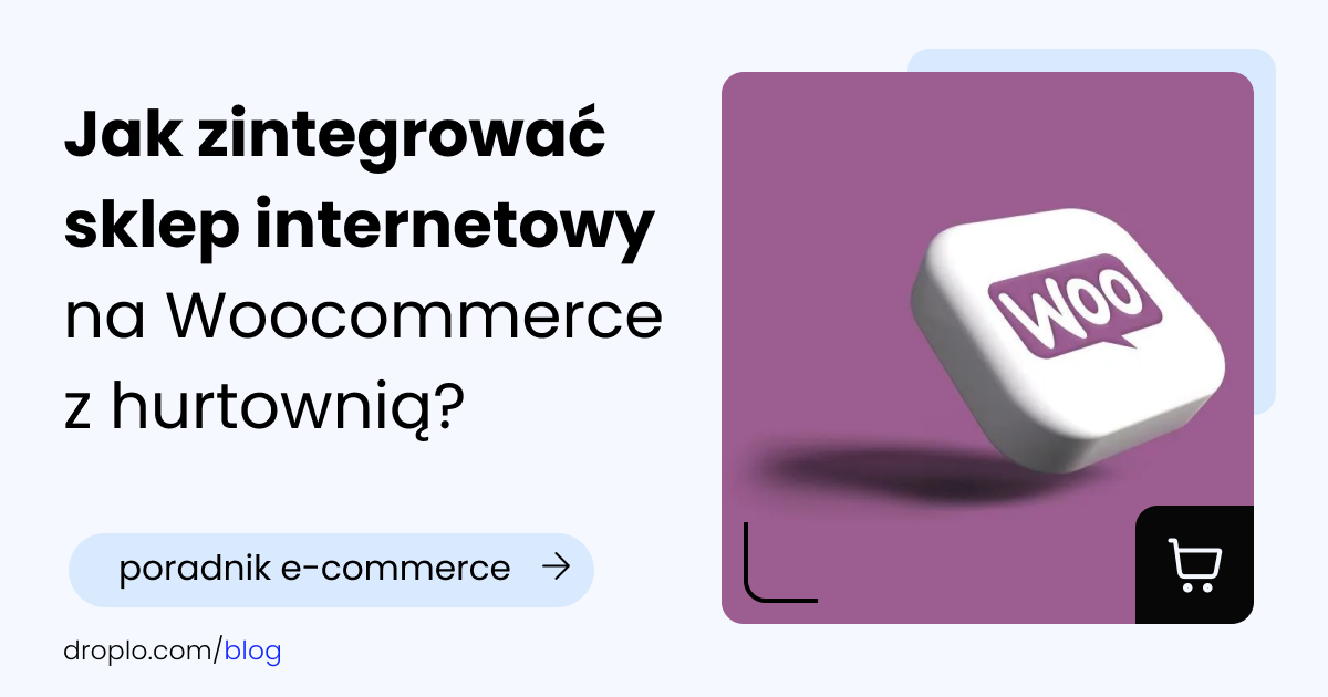 Jak zintegrować sklep internetowy na Woocommerce z hurtownią?