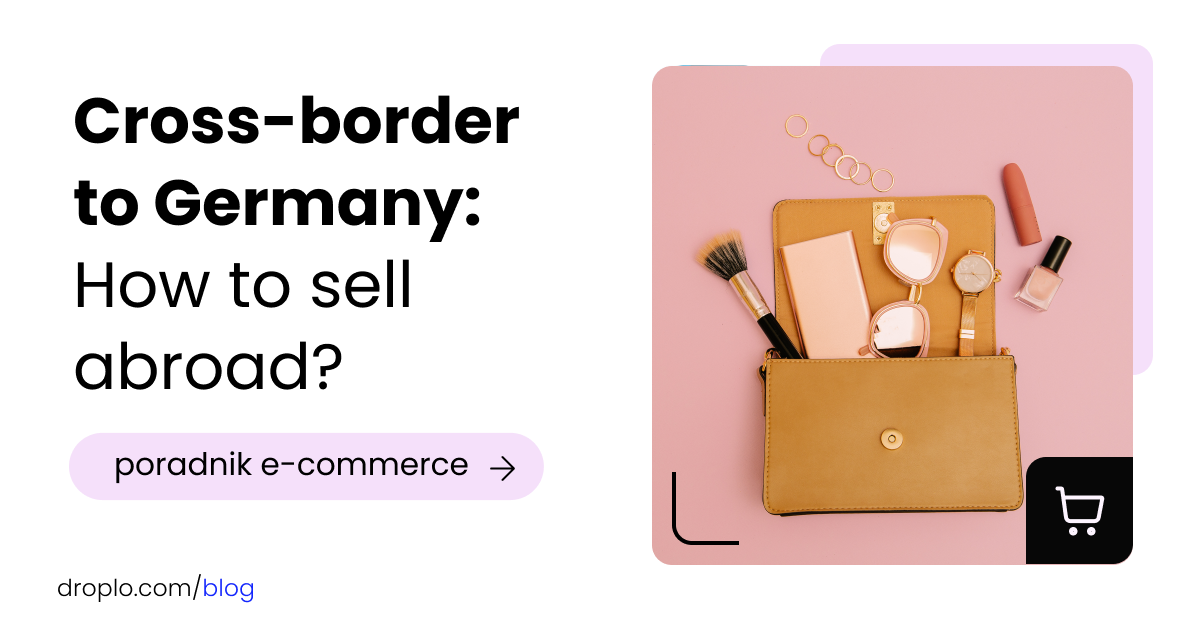 Cross-border to Germany: How to sell abroad?